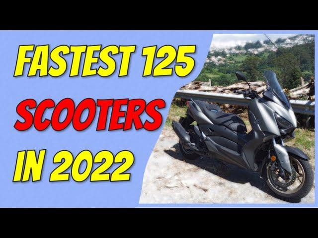 Fastest Scooter 125 in 2022 / Top Speed