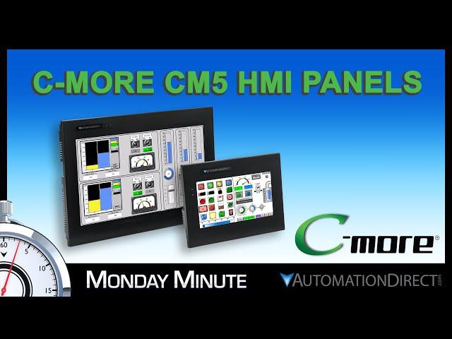 C-more CM5 HMIs - Monday Minute at AutomationDirect