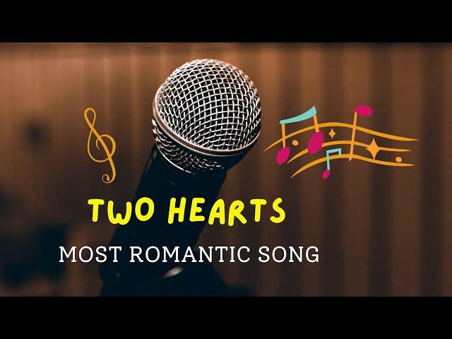 ️ Two Hearts - The Most Romantic Love Song for Soulmates 