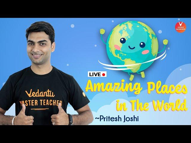 10 Most Amazing Places in the World by Pritesh Sir | Most Beautiful Places in the World  | Vedantu