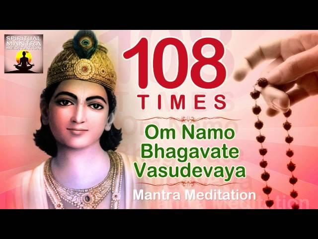 OM NAMO BHAGAVATE VASUDEVAYA | 108 Chanting | Vishnu and Krishna Mantra Meditation