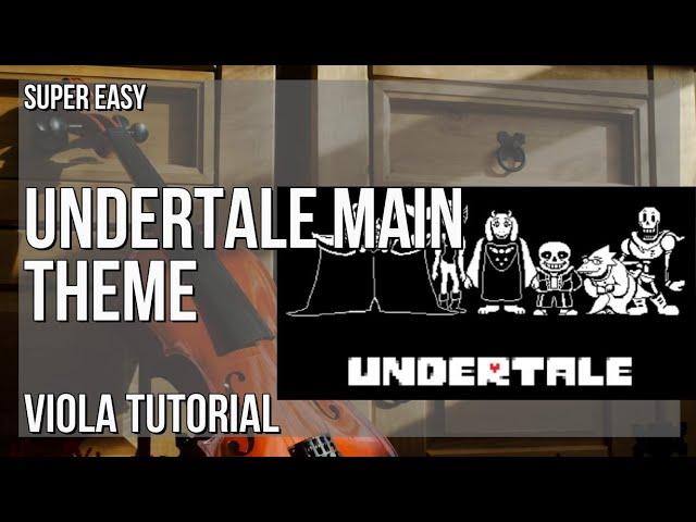 SUPER EASY: How to play Undertale Main Theme  by Toby Fox on Viola (Tutorial)