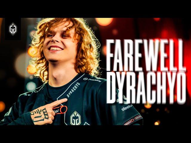 THE END OF AN ERA | FAREWELL DYRACHYO