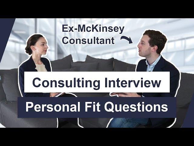 Personal Fit Interview Questions - Get into McKinsey, BCG, Bain