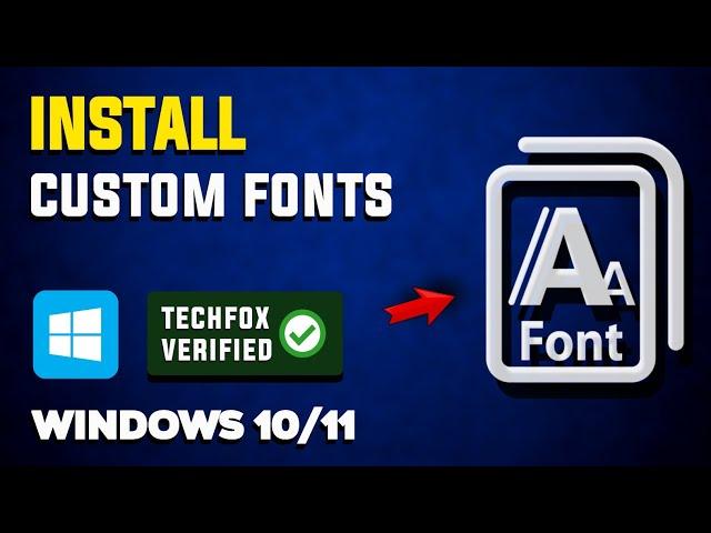 How to Install Custom Fonts in Windows - Full Guide