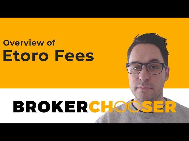 Etoro Fees by Brokerchooser