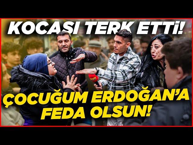 ‘ÇOCUĞUM ERDOĞAN’A FEDA OLSUN!’ Dedi, Sokak Ortasında Eşi Terk Etti! | İzmir Sokak Röportajları