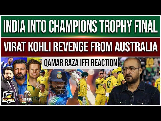 India Beat Australia In ICC Champions Trophy 2025 Semi Final | Qamar Raza Iffi Interview | G Sports