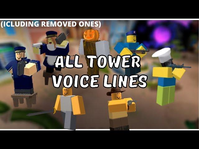 (Outdated) ALL Tower Voice Lines(Including Removed Ones) || Tower Defense Simulator