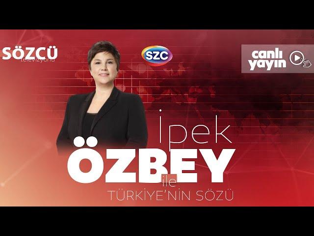 İpek Özbey ile Türkiye'nin Sözü | Bahçeli'nin Öcalan'a Tasfiye Çağrısı, Vergiler, Erdoğan