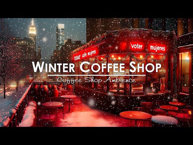 Winter Cafe️Relaxing Jazz Music When It Snows