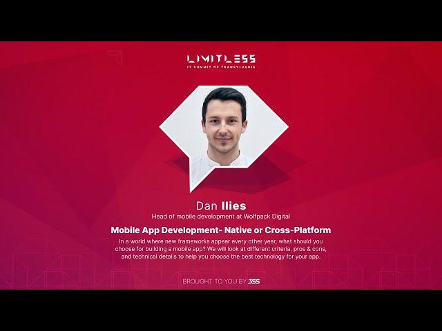 Mobile App Development - Native or Cross Platform | Dan Ilies | LIMITL3SS 2023 Târgu-Mureș