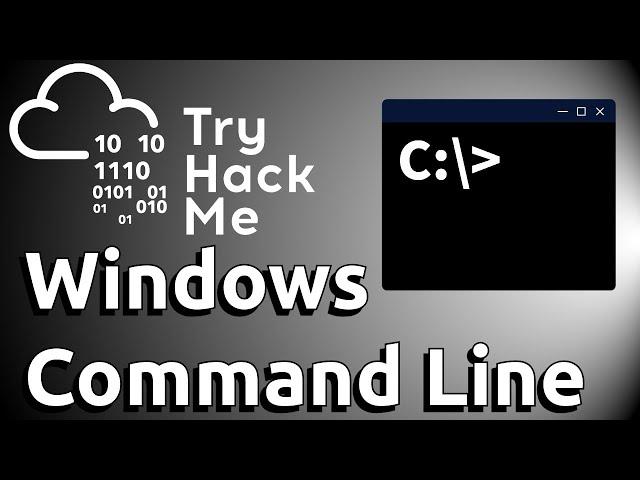 TryHackMe Walkthrough - Windows Command Line