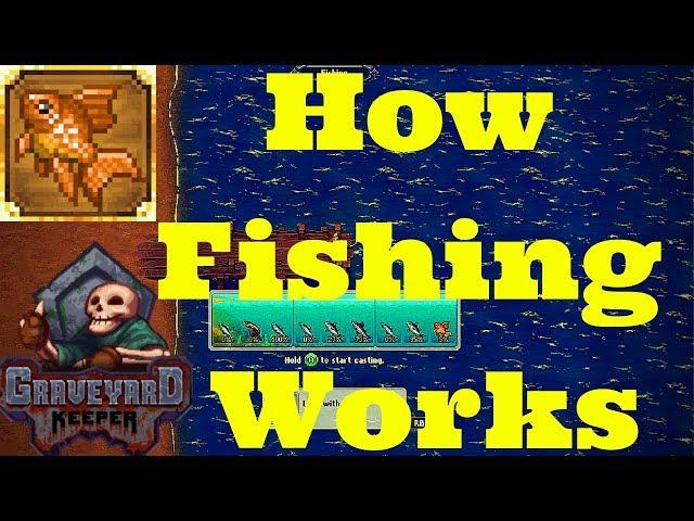 Everything you need to know about Fishing!!!- Graveyard Keeper Fishing