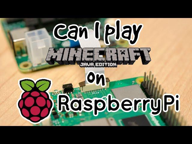 Can you play Minecraft Java Edition on the Raspberry Pi?