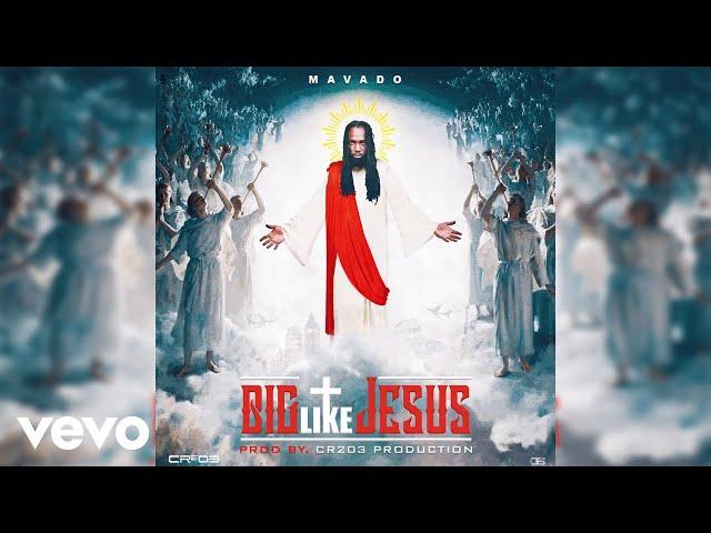 Mavado - Big Like Jesus (Official Visual Audio)