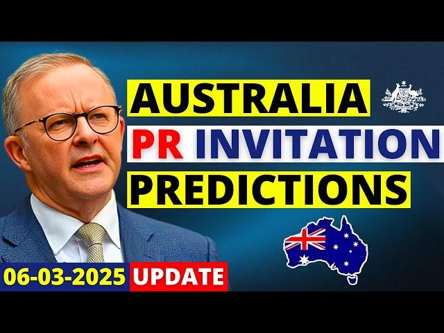 Australia PR Visa Invitation Predictions in 2025 | Australia Visa Update