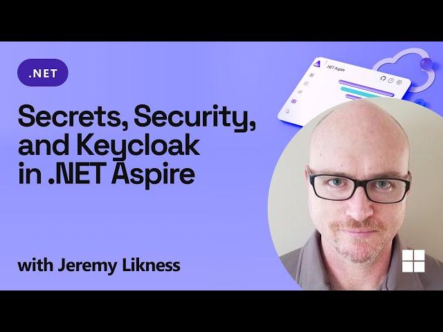 Secrets, Security, and Keycloak in .NET Aspire