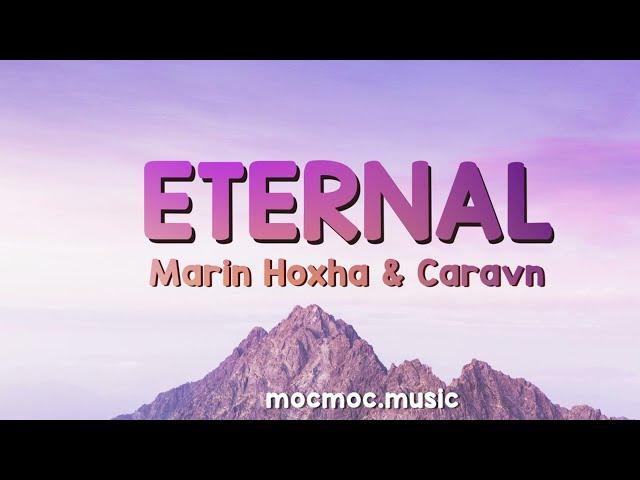 Marin Hoxha & Caravn - Eternal (Lyrics) [NCS Release]