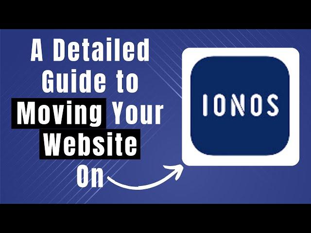 Learn How To Move My Website To Ionos (A Comprehensive Approach)