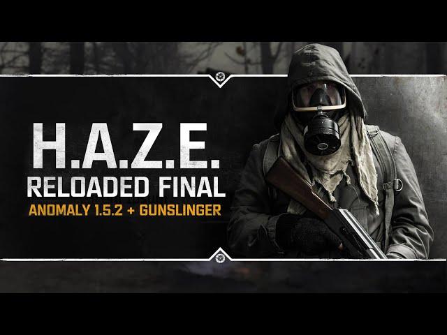 S.T.A.L.K.E.R.: H.A.Z.E. Reloaded Final  Оцениваем сборку!