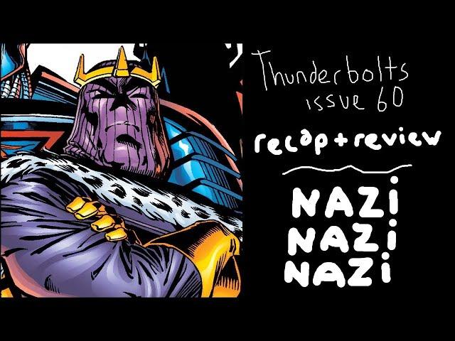 Thunderbolts #60: I Have No Patience for Evil Nazi Artists!!