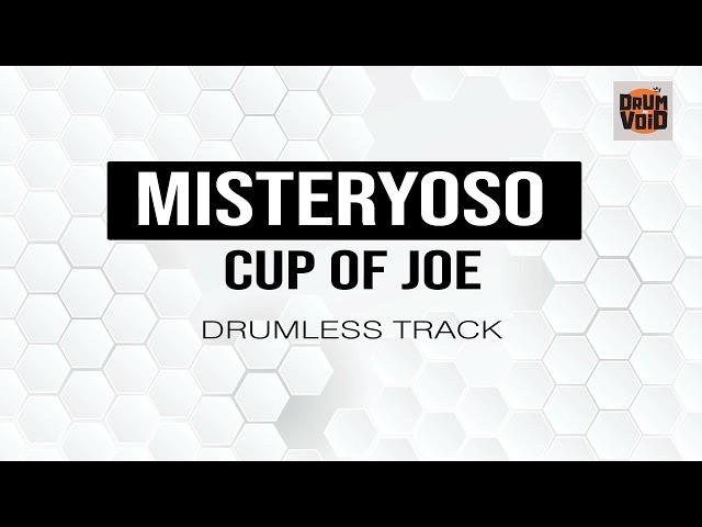 Cup of Joe - Misteryoso (Drumless Track)