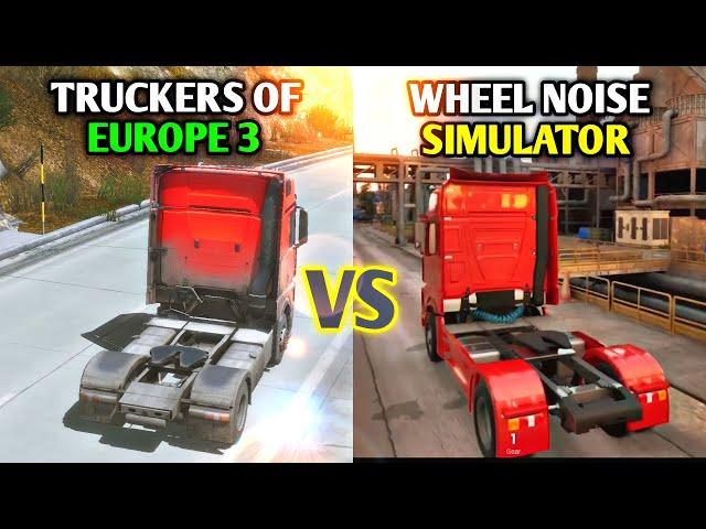 Truckers Of Europe 3 vs Wheel Noise Simulator - Similar Things!