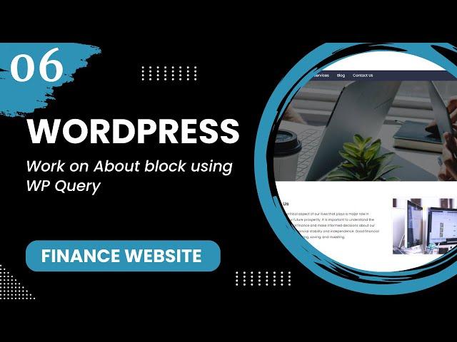 WordPress #6 - Work on About block using WP Query