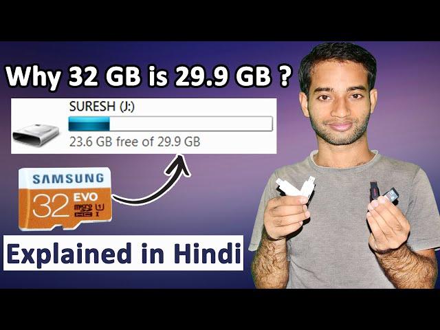 Why 32 GB is 29.8 GB ? Why Memory Card , Pendrive , Hard Disk Has Less Space ? Explained in Hindi |