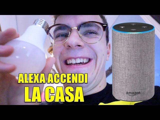 ALEXA CONTROLLA LA MIA CASA DOMOTICA