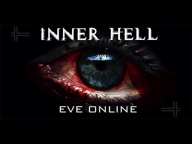 INNER HELL - Why are you running? [EVE Online]