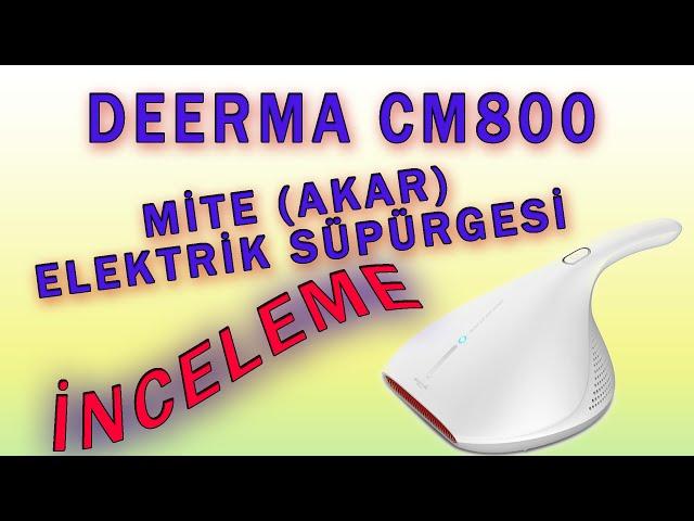 Deerma cm 800 mite elektrik süpürgesi Mayk atar bakteri süpürgesi