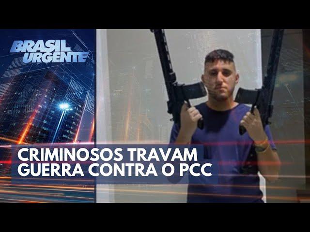 Saiba quem são os criminosos que desafiam o PCC