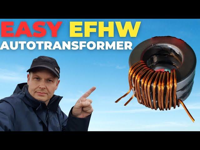 How to wind an End Fed Half Wave Autotransformer