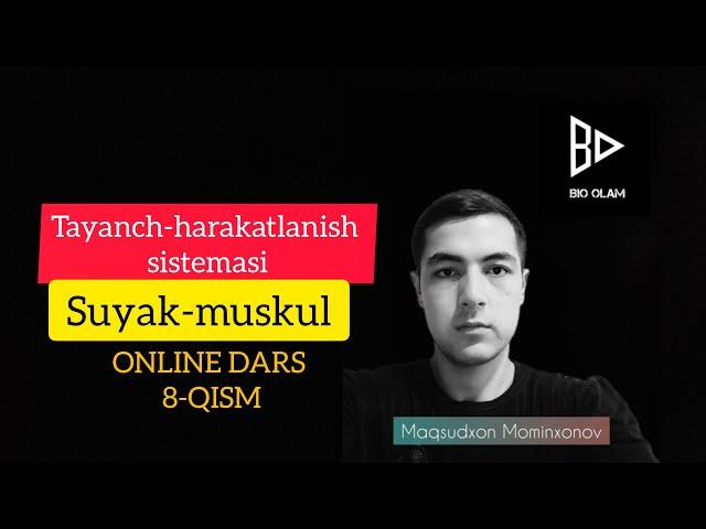 "8-ANATOMIYA 'TAYANCH-HARAKATLANISH SISTEMASI' (SUYAK-MUSKUL) @BIO_OLAM Rasmiy kanali"