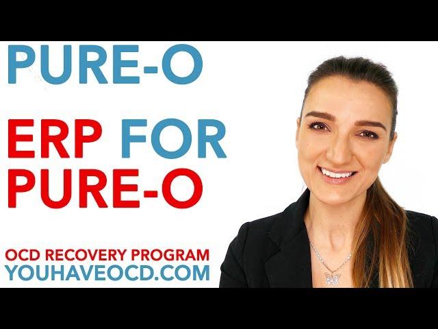 Pure-O - How To Do ERP for Pure-O