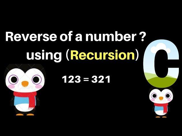 C Program to Find Reverse of a Number Using Recursion (July 2019) Simple Coding Example