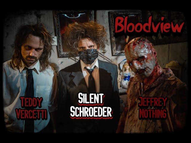 Silent Schroeder - Bloodview (Feat. Jeffrey Nothing & Teddy Vercetti)