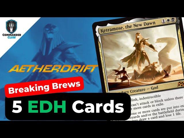 Add These: 5 Cards for Ketramose, the New Dawn | Breaking Brews | Aetherdrift