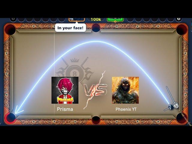 Prisma VS Phoenix!! 8 Ball Pool Insane Kiss Shots!!