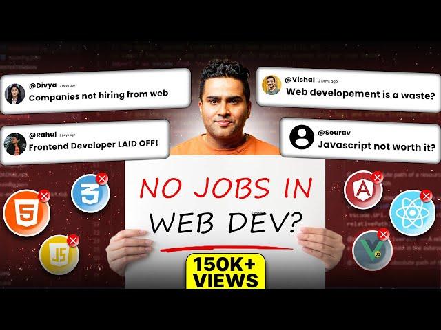 Is Web Development NOT for Beginners?  | No Jobs in Web Development in 2025