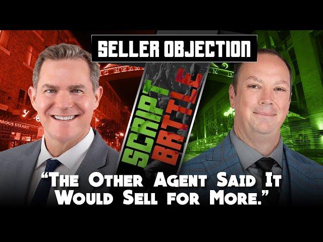 “The Other Agent Said It Would Sell for More.” - Real Estate Training