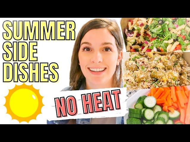 5 EASY SUMMER SIDE DISHES | NO HEAT SIDE DISHES | SIDE DISHES FOR PARTIES & BBQ