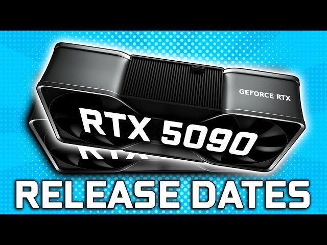 The RTX 5090 & 5080 Release Dates…