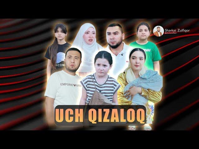 «UCH QIZALOQ» qisqa metrajli film