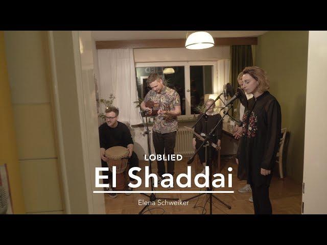 EL SHADDAI - LOBLIED