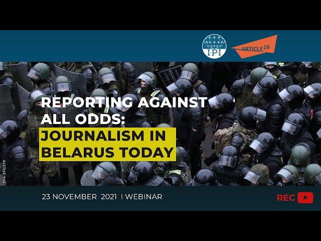 Reporting against all odds: Journalism in Belarus today (Zoom, Nov. 23)