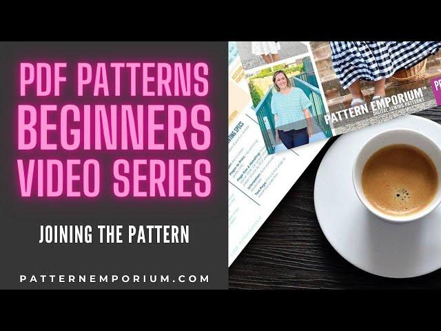 PDF Pattern Beginners | Episode 5 - Joining the pattern pages