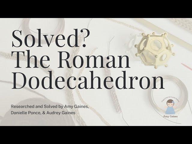 Solved? The Roman Dodecahedron